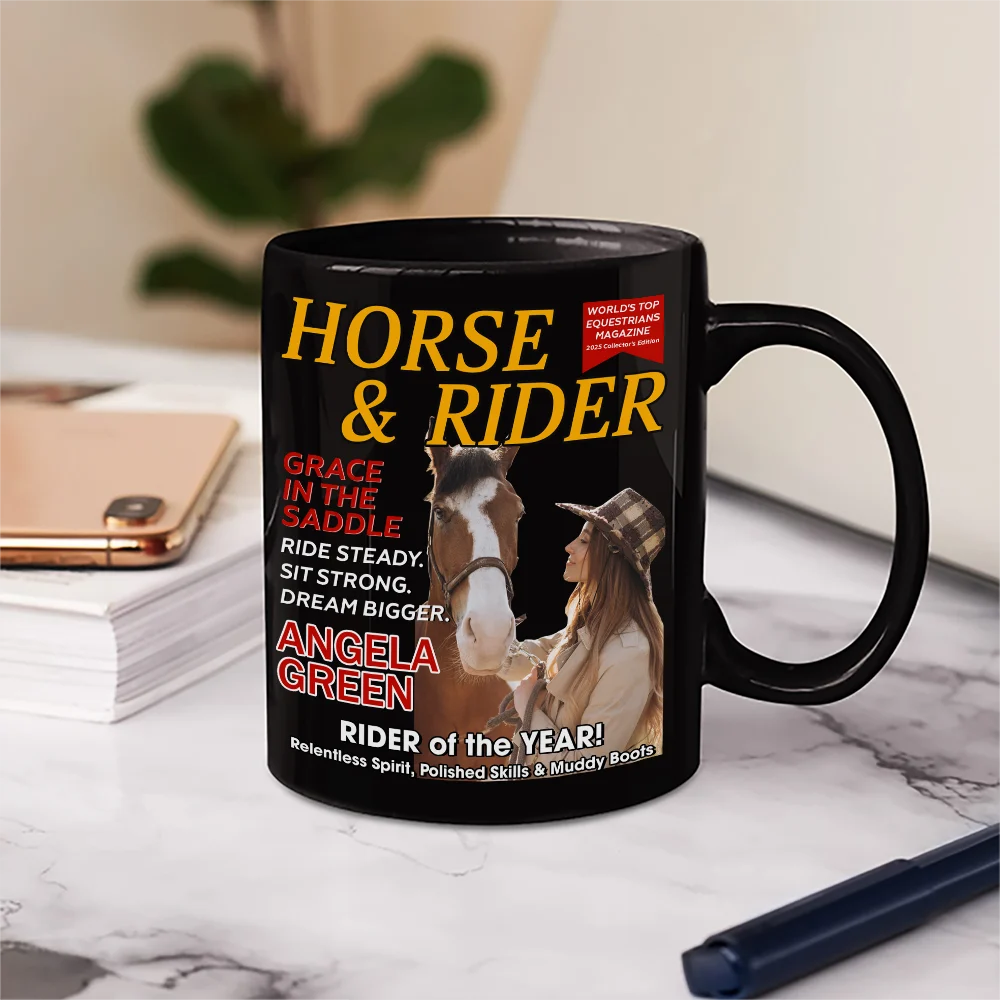 Gift For Yourself,Happy,Gift For Women,Gift For Men - Custom Photo Horse And Rider Magazine - Personalized Mug