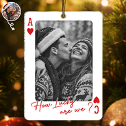 Christmas,Custom Photo,Romantic,Gift For Couples,Dynamic Photo-Custom Photo How Lucky Are We Playing Card - Personalized Custom Shaped Acrylic Ornament