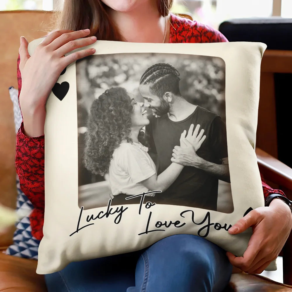 Gift For Couples,Old Couples,Gift For Husband,Gift For Wife,Gift For Boyfriend,Gift For Girlfriend,Love,Custom Photo - Custom Photo How Lucky Are We Playing Card - Personalized Pillow