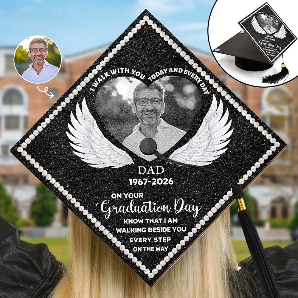 Graduation,Gift For Yourself,Gift For Daughter,Gift For Sisters,Gift For Son,Gift For Brothers,Memorial,Sad - Custom Photo I Am Walking Beside You Every Step Of The Way - Personalized Graduation Cap Topper