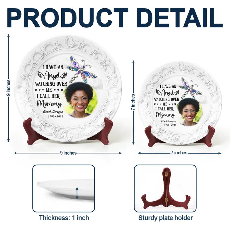 Memorial,Family,Sad,Gift For Mother - Custom Photo I Have An Angel Watching Over Me - Personalized Ceramic Plate
