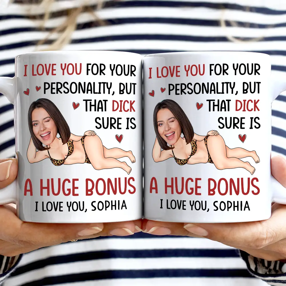Gift For Couples, Gift For Wife, Gift For Husband, Gift For Boyfriend, Gift For Girlfriend, Funny - Custom Photo I Love You For Your Personality Funny Couple - Personalized Mug