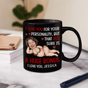 Gift For Couples, Gift For Wife, Gift For Husband, Gift For Boyfriend, Gift For Girlfriend, Funny - Custom Photo I Love You For Your Personality Funny Couple - Personalized Mug
