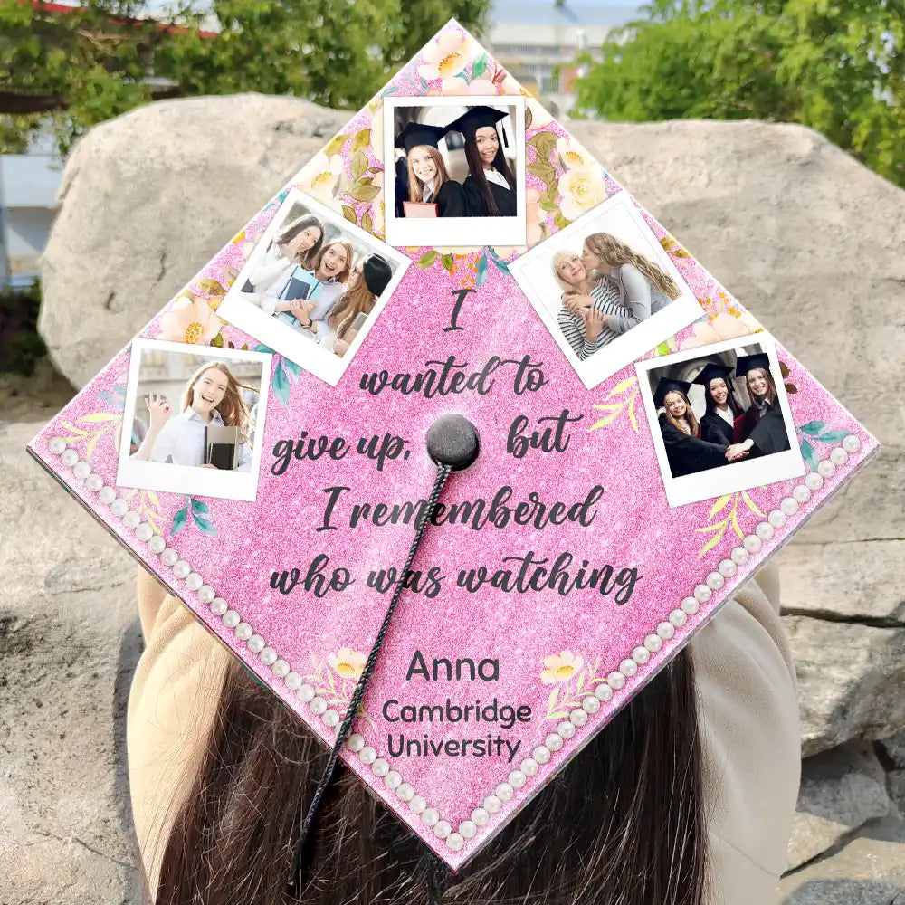 Graduation,Gift For Yourself,Gift For Daughter,Gift For Sisters,Gift For Bestie,Happy - Custom Photo I Remember Who Was Watching - Personalized Graduation Cap Topper