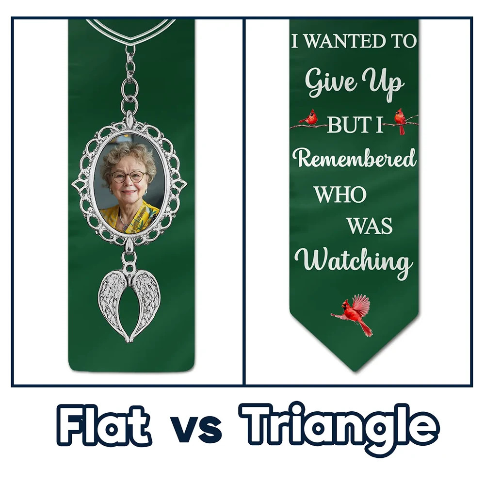 Graduation,Memorial,Gift For Yourself,Sad - Custom Photo I Remembered Who Was Watching - Personalized Stoles