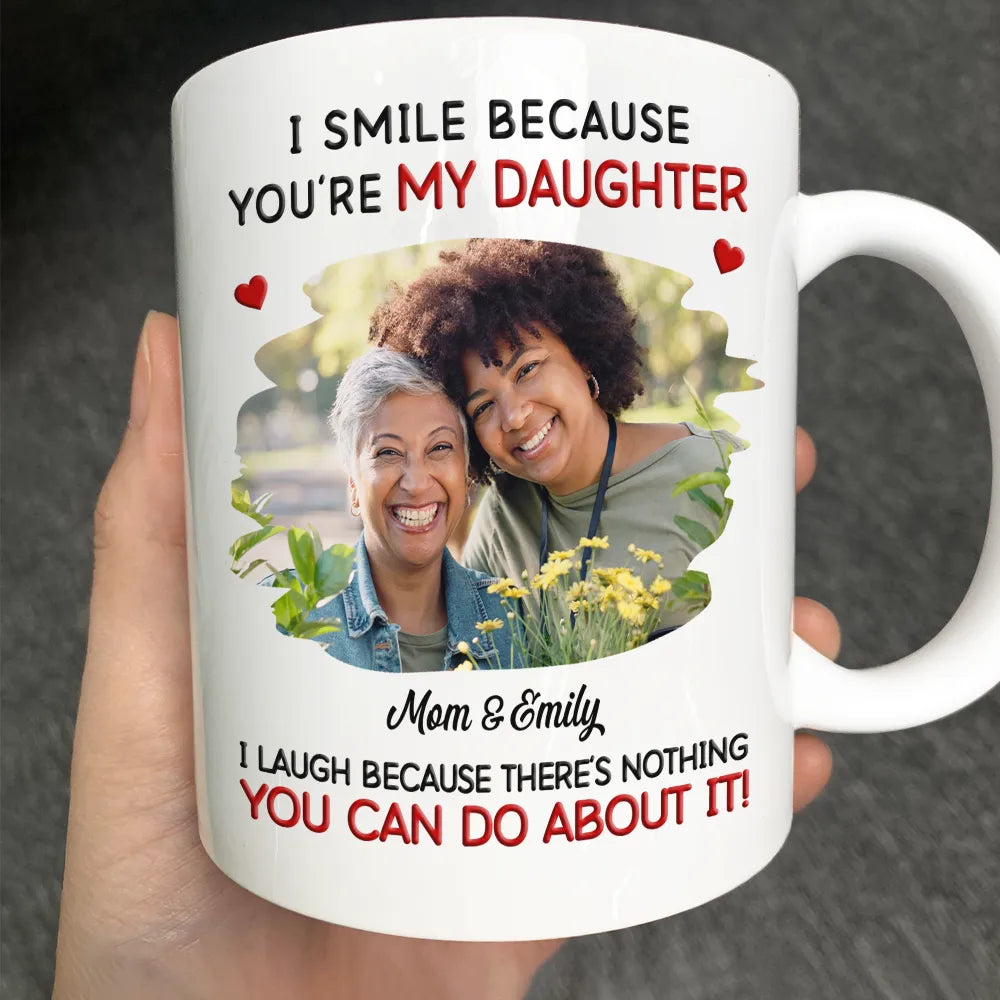 Custom Photo I Smile Because You Are My Daughter Son Grandkid - Personalized Mug