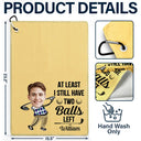 Funny,Golf,Gift For Husband,Gift For Boyfriend,Gift For Yourself,Gift For Men,Gift For Grandpa,Grandpa's Hobby,Gift For Father,Dad's Hobby,Sport Dad - Custom Photo I Use This Towel To Clean My Balls - Personalized Golf Towel