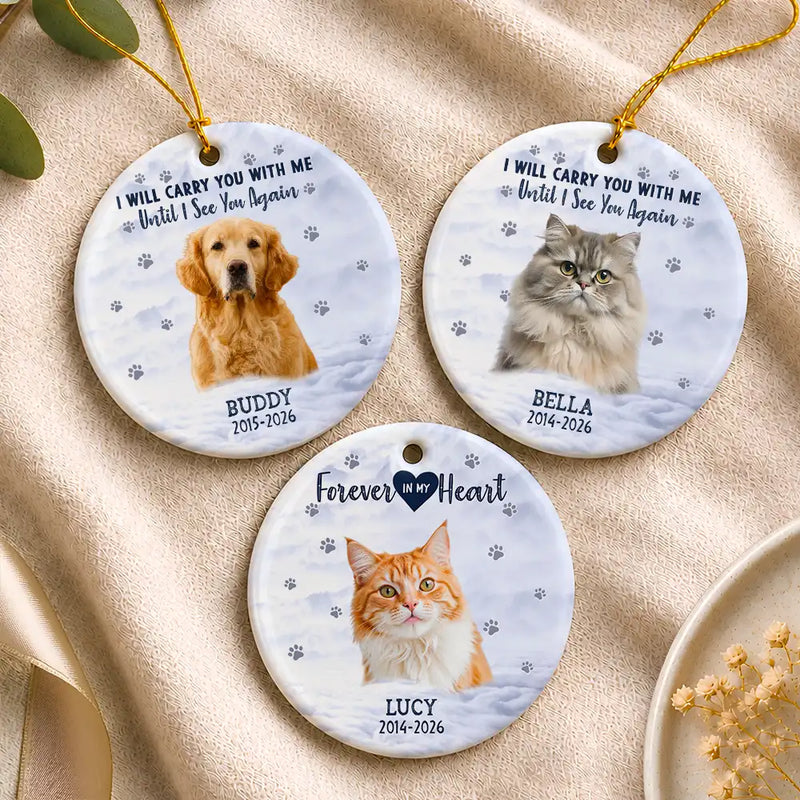 Sentimental,Custom Photo,Pet Lovers,Memorial,Remove BG Photo - Custom Photo I Will Carry You With Me Pet Memorial - Personalized Circle Ceramic Ornament