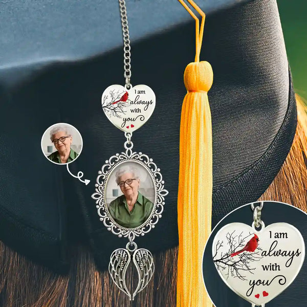 Graduation,Gift For Yourself,Custom Photo,Memorial,Sad - Custom Photo I'm Always With You - Personalized Graduation Tassel Charm