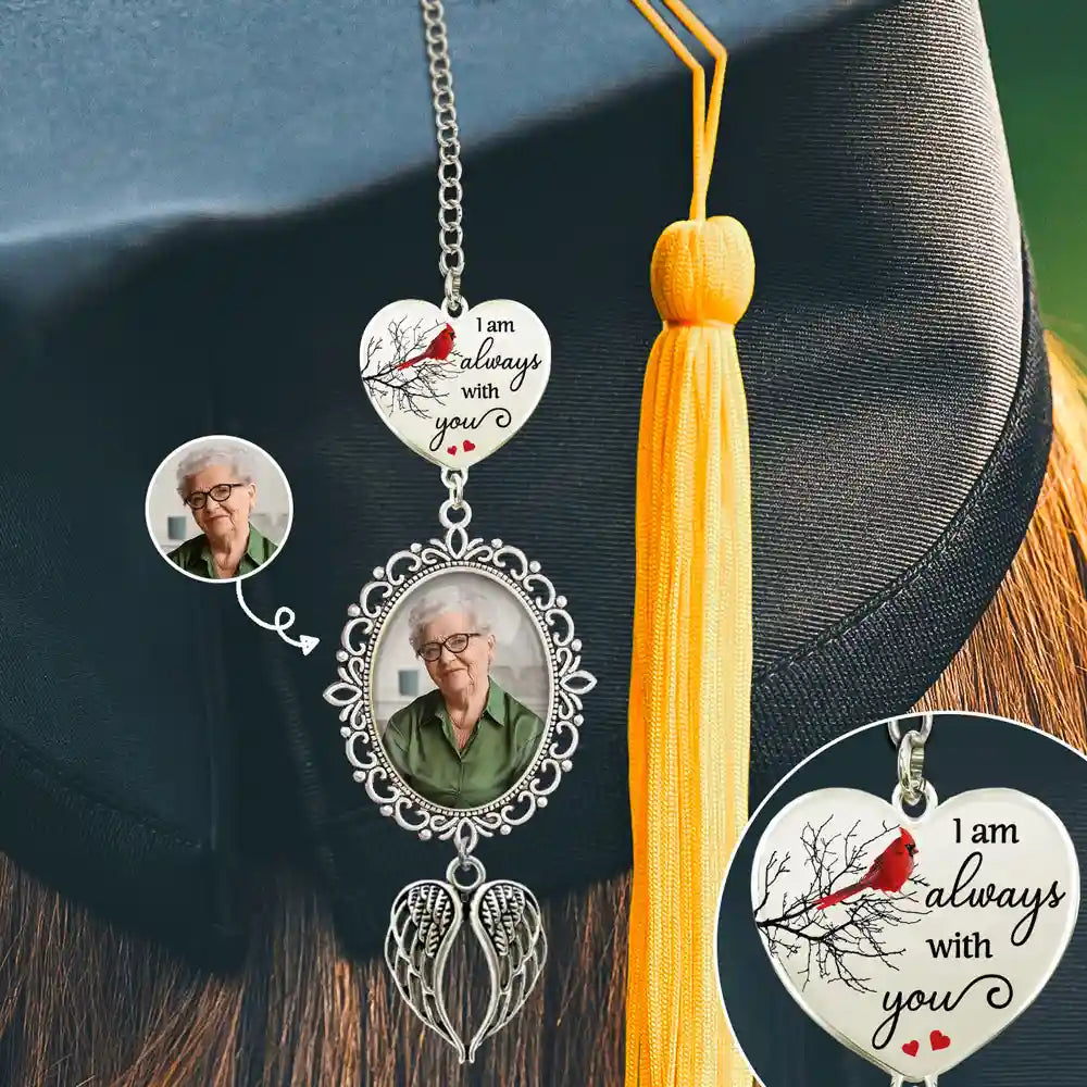 Custom Photo I'm Always With You - Personalized Graduation Tassel Charm
