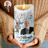 Memorial - Custom Photo I'm Always With You Memorial - Personalized Flameless LED Candle
