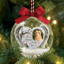 Memorial,Family,Parents,Gift For Grandparents,Sad,Christmas - Custom Photo I'm Always With You Memorial Family - Personalized 3D Acrylic Ball Ornament