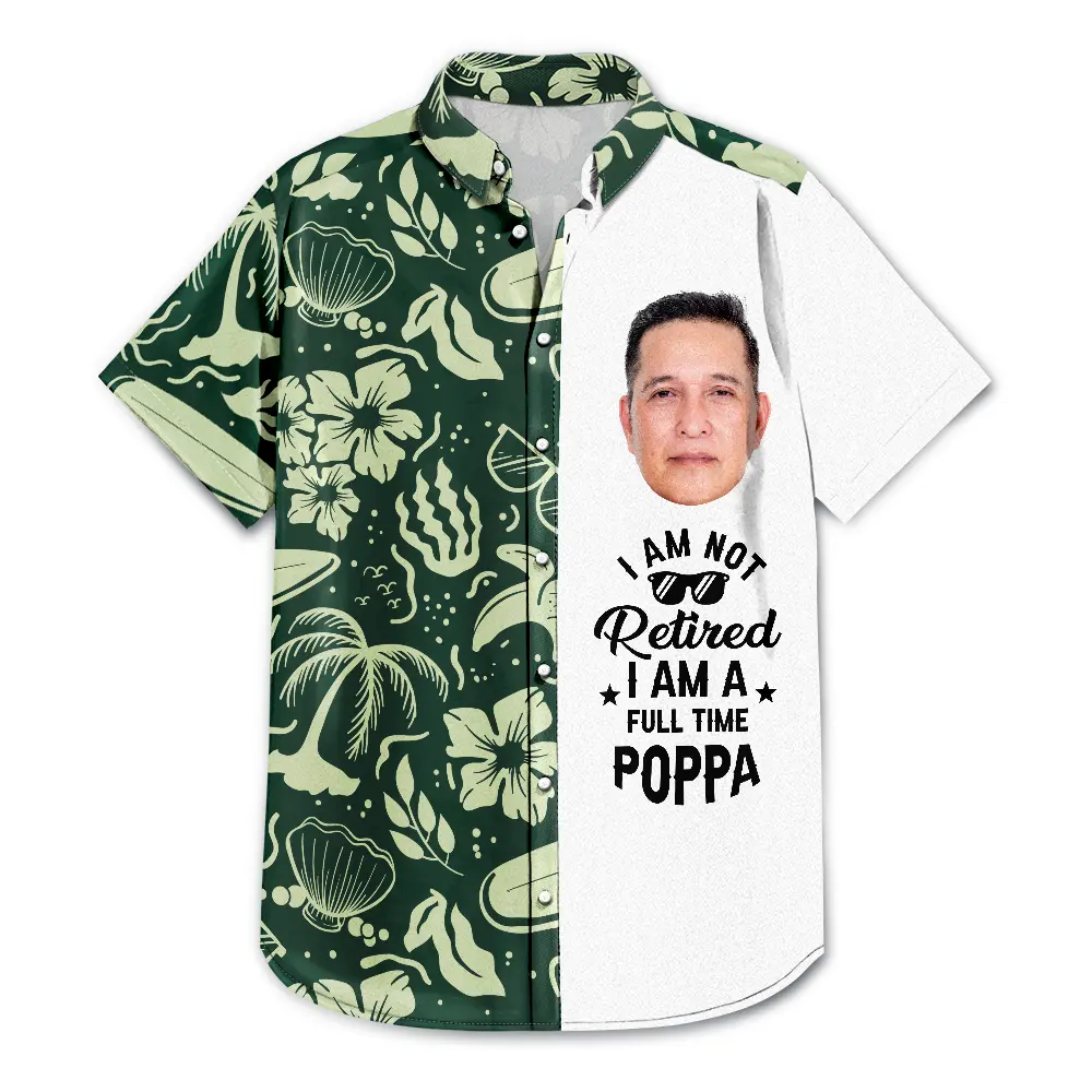 Gift For Father, Beach, Summer, Gift For Men, Dad - Children, Dad - Daughters (Adult), Dad - Sons, Happy, Custom Photo - Custom Photo I’m Not Retired - Personalized Hawaiian Shirt