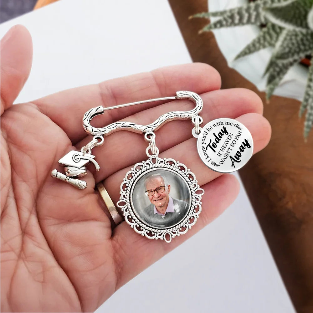 Graduation, Gift For Yourself, Custom Photo, Memorial, Sad - Custom Photo If Heaven Weren't So Far Away - Personalized Graduation Tassel Pin