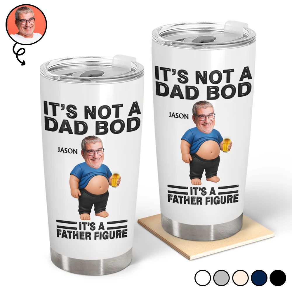 Gift For Father,Custom Photo,Humorous,Cut-Face Photo - Custom Photo It's Not A Dad Bod Father Figure - Personalized Tumbler