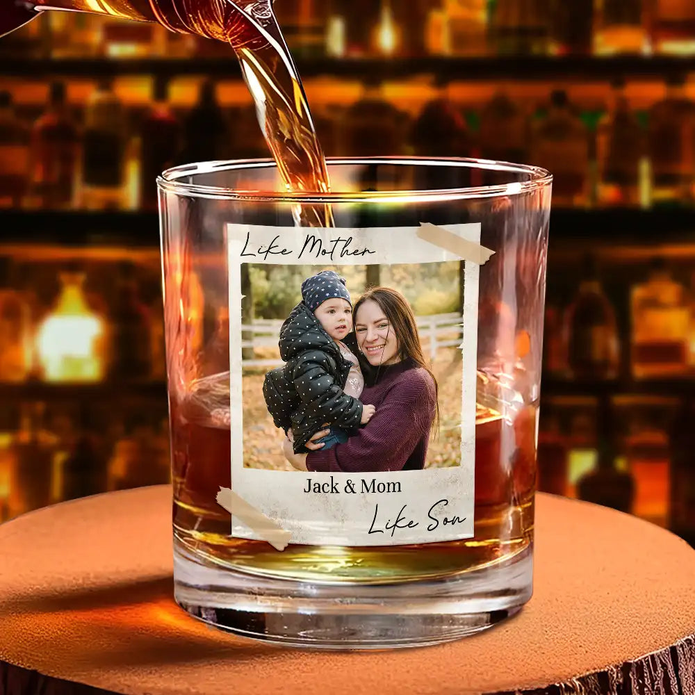 Gift For Father,Gift For Mother,Love - Custom Photo Like Mother Like Daughter - Personalized Whiskey Glass