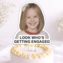 Married ,Engaged,Gift For Couples,Gift For Husband,Gift For Wife,Love,Wedding Anniversary - Custom Photo Look Who's Getting Married - Personalized Acrylic Cake Topper