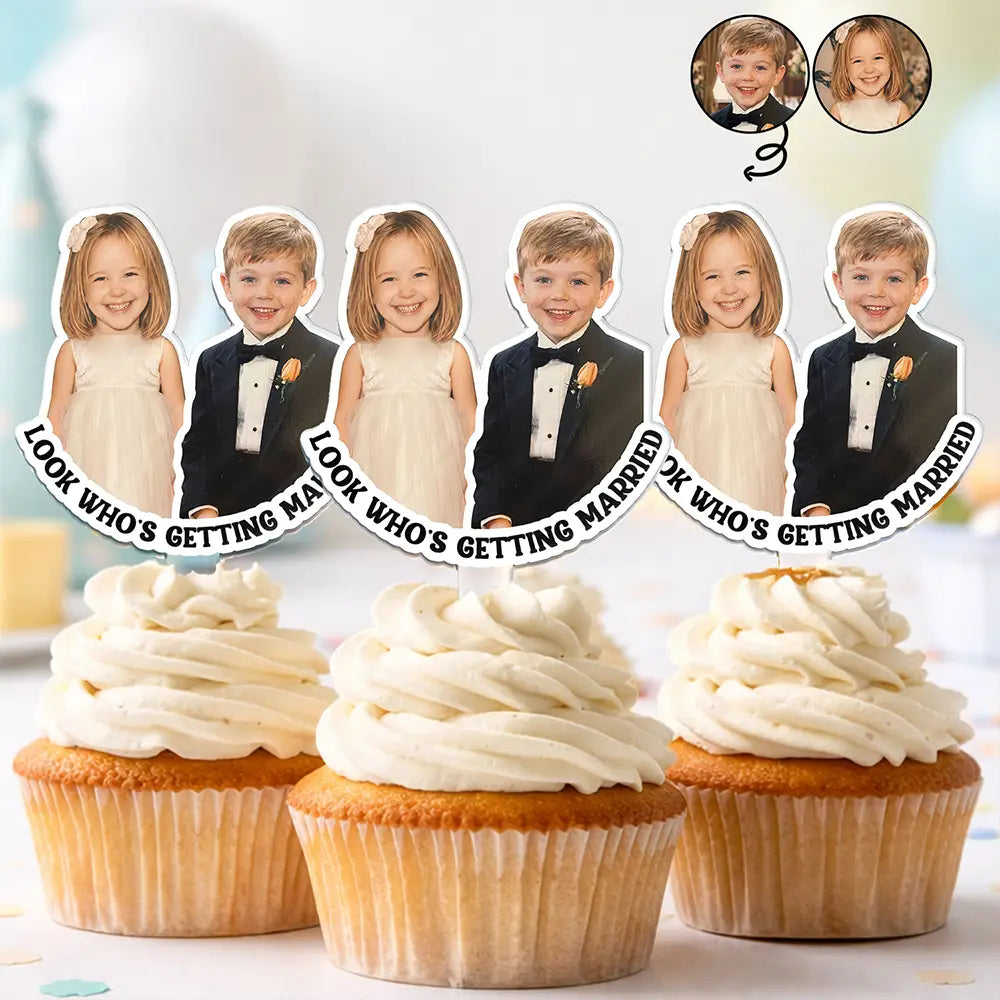 Humorous, Custom Photo, Gift For Couples, Wedding, Dynamic Photo - Custom Photo Look Who's Getting Married Couple - Personalized Acrylic Cake Topper