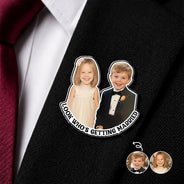 Humorous, Custom Photo, Gift For Couples, Wedding, Dynamic Photo - Custom Photo Look Who's Getting Married Couple - Personalized Acrylic Pin