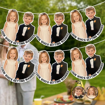 Custom Photo Look Who's Getting Married Couple - Personalized Garland Banner