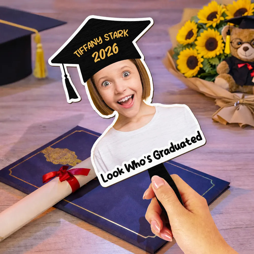 Graduation,Gift For Yourself,Gift For Women,Gift For Men,Gift For Daughter,Gift For Son,Gift For Sisters,Gift For Brothers,Gift For Bestie,Gift For Sibling,Happy - Custom Photo Look Who's Graduated - Personalized Graduation Handheld Fan
