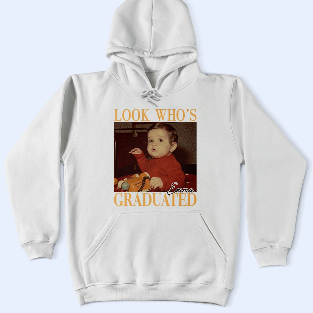 Custom Photo,Gift For Yourself,Family,Happy,Graduation,Photo - Custom Photo Look Who's Graduated Vintage Childhood Photo - Personalized T Shirt