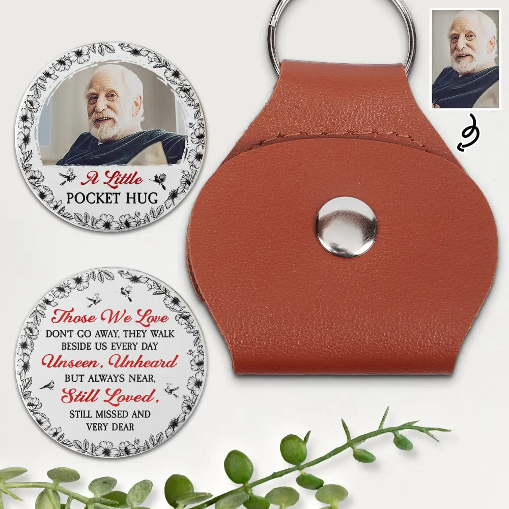 Custom Photo,Memorial,Family,Pet Lovers,Sad - Custom Photo Memorial A Little Pocket Hug - Personalized Leather Pocket Hug