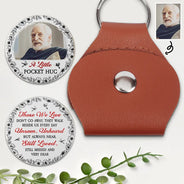 Custom Photo,Memorial,Family,Pet Lovers,Sad - Custom Photo Memorial A Little Pocket Hug - Personalized Leather Pocket Hug