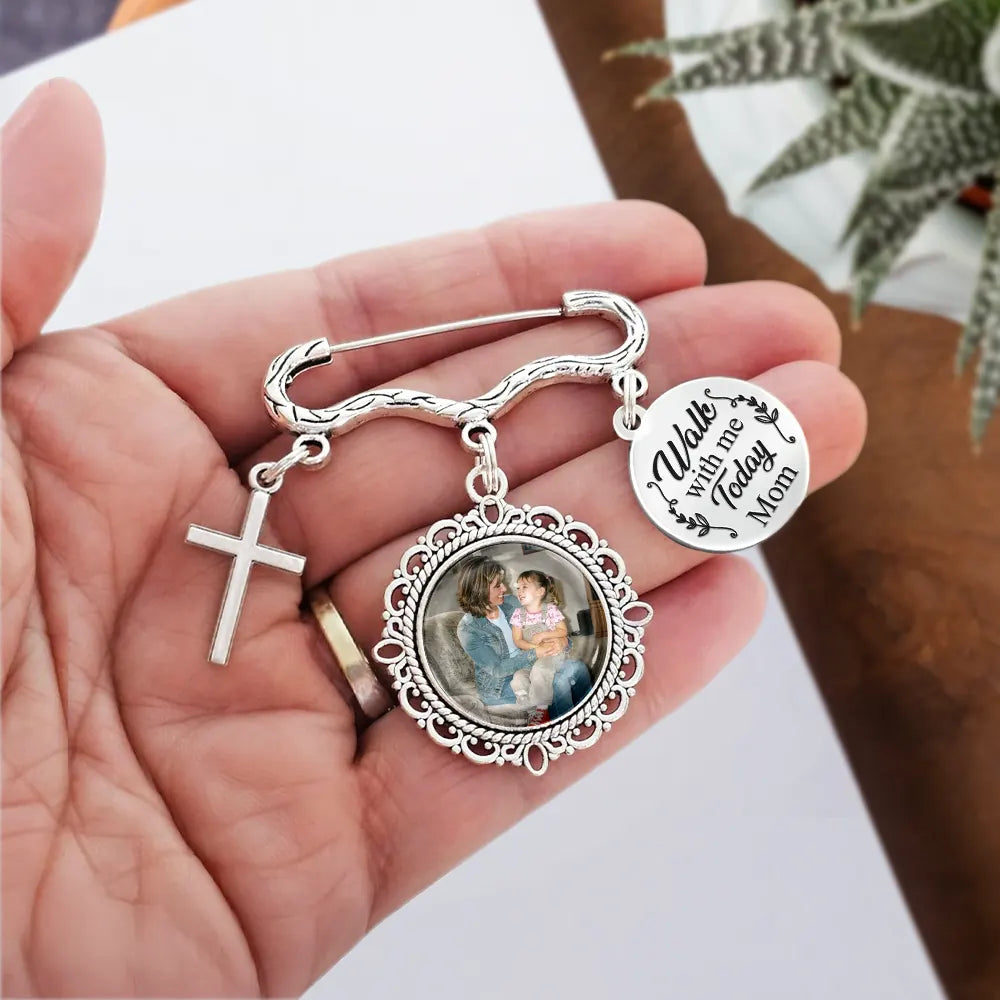 Custom Photo, Sympathetic, Gift For Yourself, Wedding, Dynamic Photo - Custom Photo Memorial Family Walk With Me Today - Personalized Lapel Pin