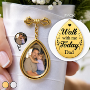 Custom Photo, Sympathetic, Gift For Yourself, Wedding, Dynamic Photo - Custom Photo Memorial Family Walk With Me Today - Personalized Teardrop Pin