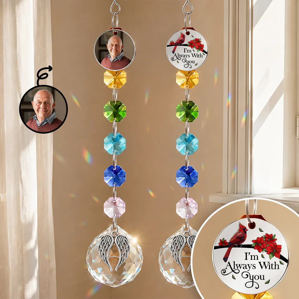 Christmas, Custom Photo, Sympathetic, Family, Memorial, Upload Full Photo, Icon - Custom Photo Memorial I'm Always With You - Personalized Crystal Suncatcher With Charm