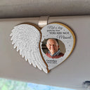 Family, Memorial, Sad - Custom Photo Memorial I'm Always With You Angel Wings - Personalized Custom Shaped Car Visor Clip