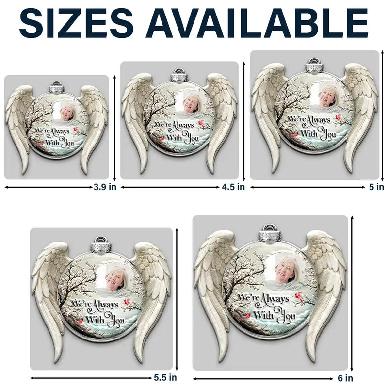 Memorial Loved One,Christmas,Custom Photo,Sympathetic,Family,Memorial,Upload Full Photo - Custom Photo Memorial Loved One I'm Always With You - Personalized Embossed Ornament