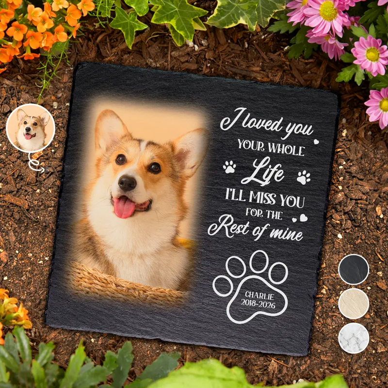 Christmas,Custom Photo,Pet Memorial,Sympathetic,Pet Lovers,Memorial,Upload Full Photo - Custom Photo Memorial Pet I Loved You Your Whole Life - Personalized Rectangle Memorial Garden Stone