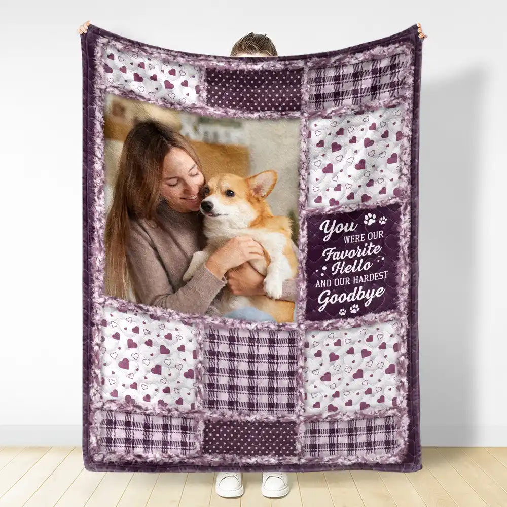 Pet Lovers,Pet Mom,Pet Dad,Pet Couple,Dog Lovers,Dog Mom,Dog Dad,Dog Couple,Cat Lovers,Cat Mom,Cat Dad,Cat Couple,Memorial,Custom Photo,Sad,Christmas - Custom Photo Memorial You Were My Favorite Hello And Hardest Goodbye - Personalized Fleece Blanket, Sherpa Blanket