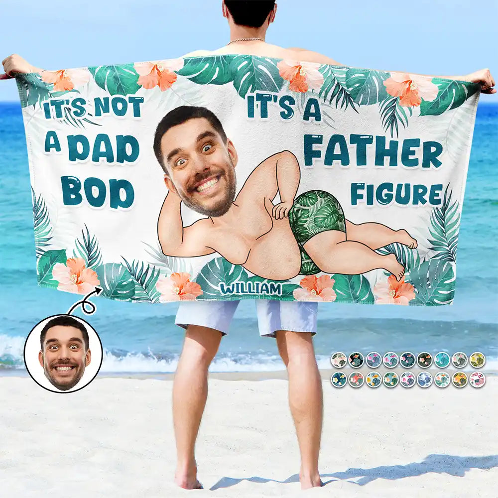 Custom Photo Not A Dad Bod - Personalized Beach Towel