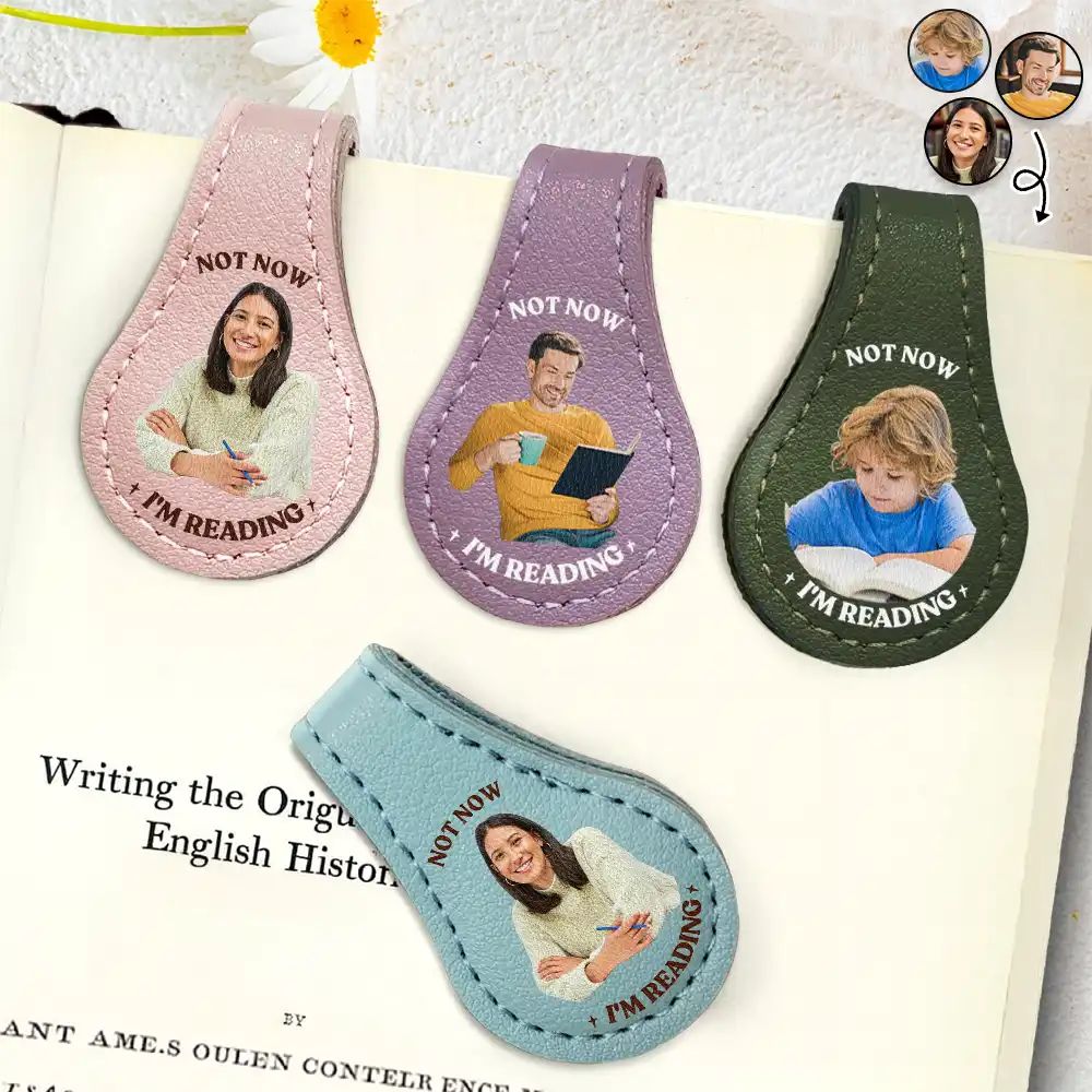 Custom Photo Not Now I Am Reading - Personalized Circle Leather Magnetic Bookmark