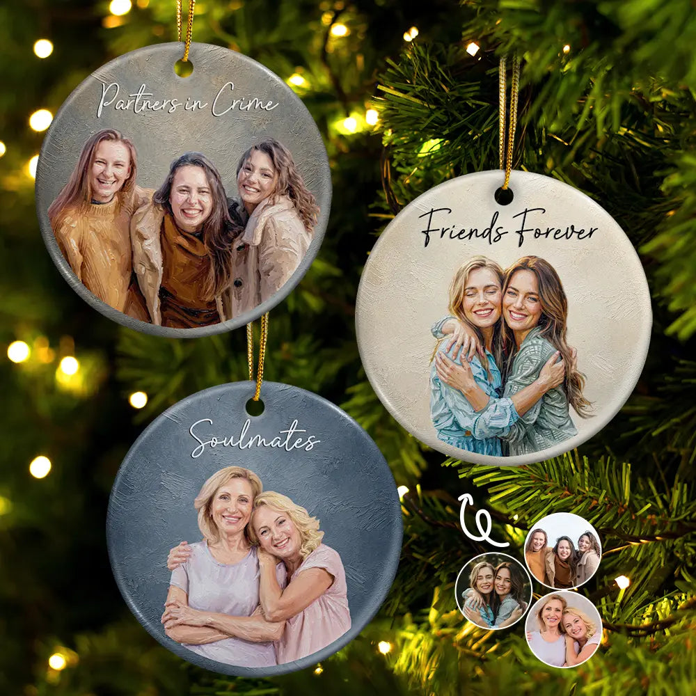 Custom Photo Oil Painting Besties Forever - Personalized Circle Ceramic Ornament