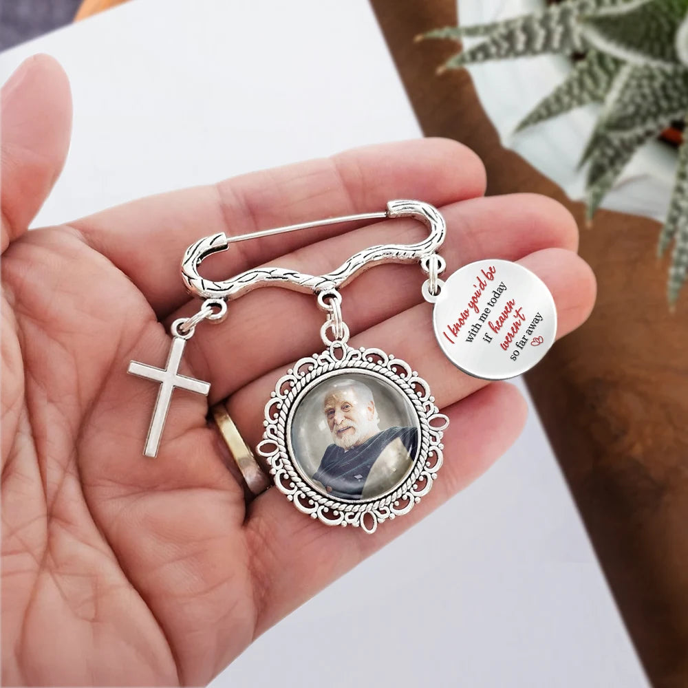 Wedding,Memorial,Family,Love,Non-Eng,Photo - Custom Photo On Your Wedding Day Know That My Heart Is There - Personalized Graduation Lapel Pin