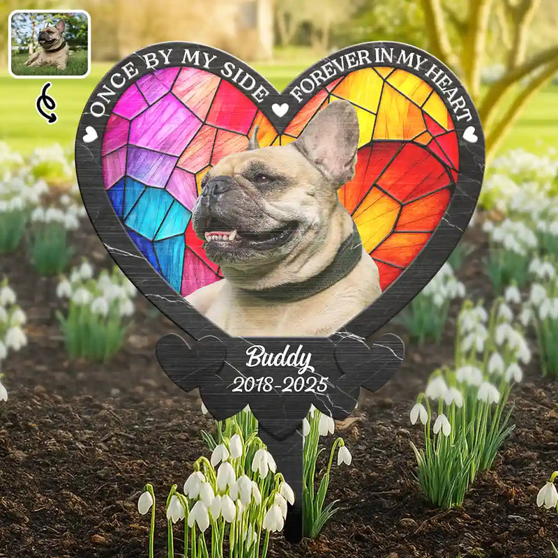 Memorial, Pet Lovers - Custom Photo Once By My Side Forever In My Heart - Personalized Metal Garden Stakea