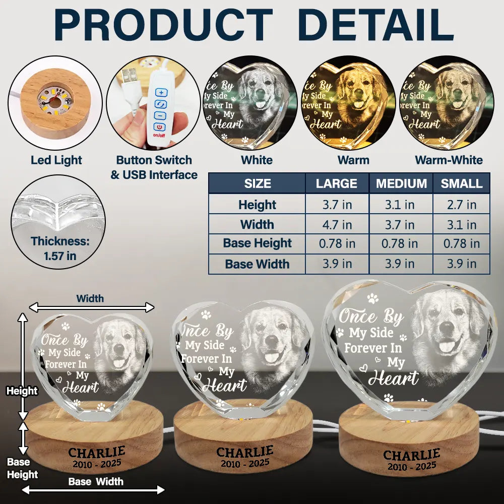 Pet Lovers,Cat Lovers,Dog Lovers,Sad,Memorial - Custom Photo Once By My Side Forever In My Heart Memorial Dog Cat - Personalized Crystal Heart Shaped Lamp