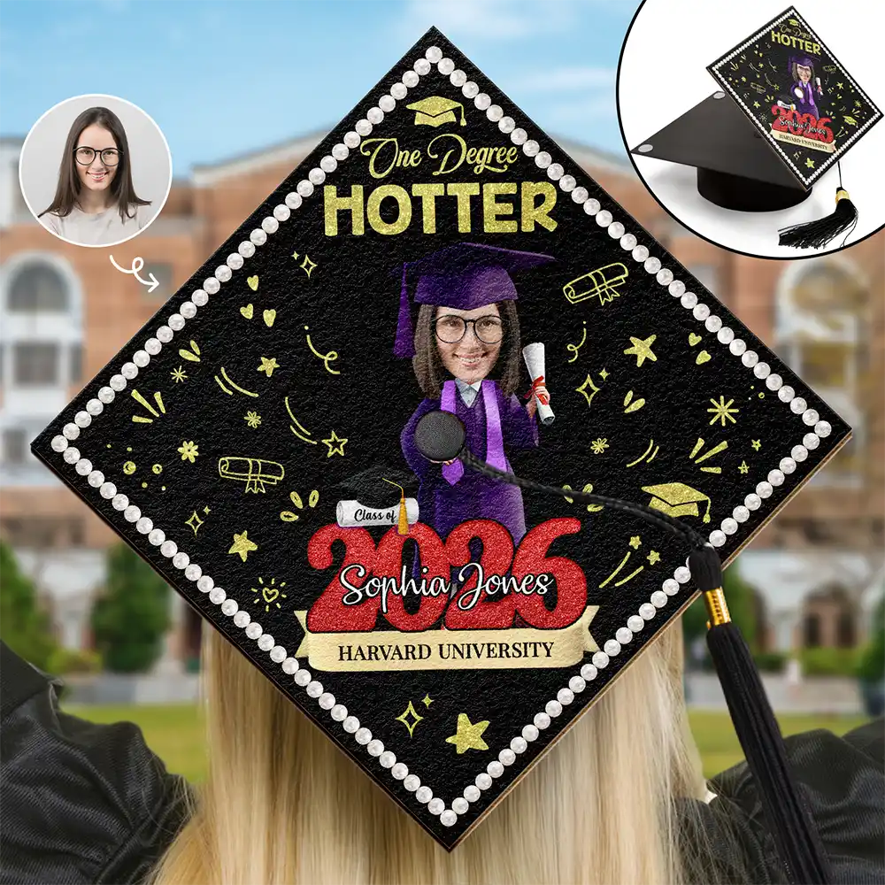 Custom Photo One Degree Hotter - Personalized Graduation Cap Topper