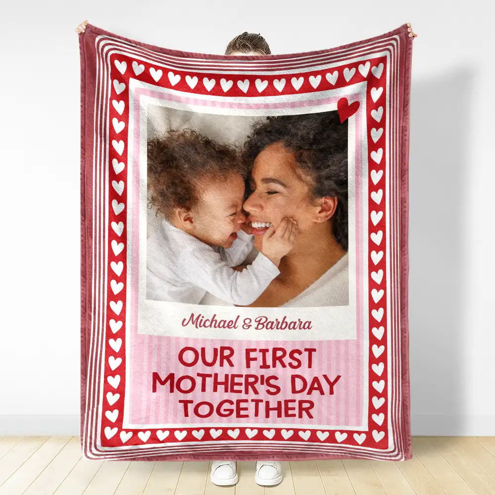 New Mom,New Dad,New baby,Gift For Mother,Love,Happy,Custom Photo - Custom Photo Our First Mother's Day Together Newborn Baby - Personalized Fleece Blanket, Sherpa Blanket