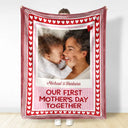 New Mom,New Dad,New baby,Gift For Mother,Love,Happy,Custom Photo - Custom Photo Our First Mother's Day Together Newborn Baby - Personalized Fleece Blanket, Sherpa Blanket