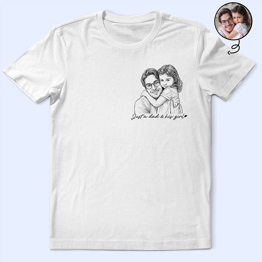 Custom Photo,Gift For Father,Dad - Daughters (Young),Photo - Pencil Sketch,Proud - Custom Photo Pencil Sketch A Dad And His Girl - Personalized T Shirt
