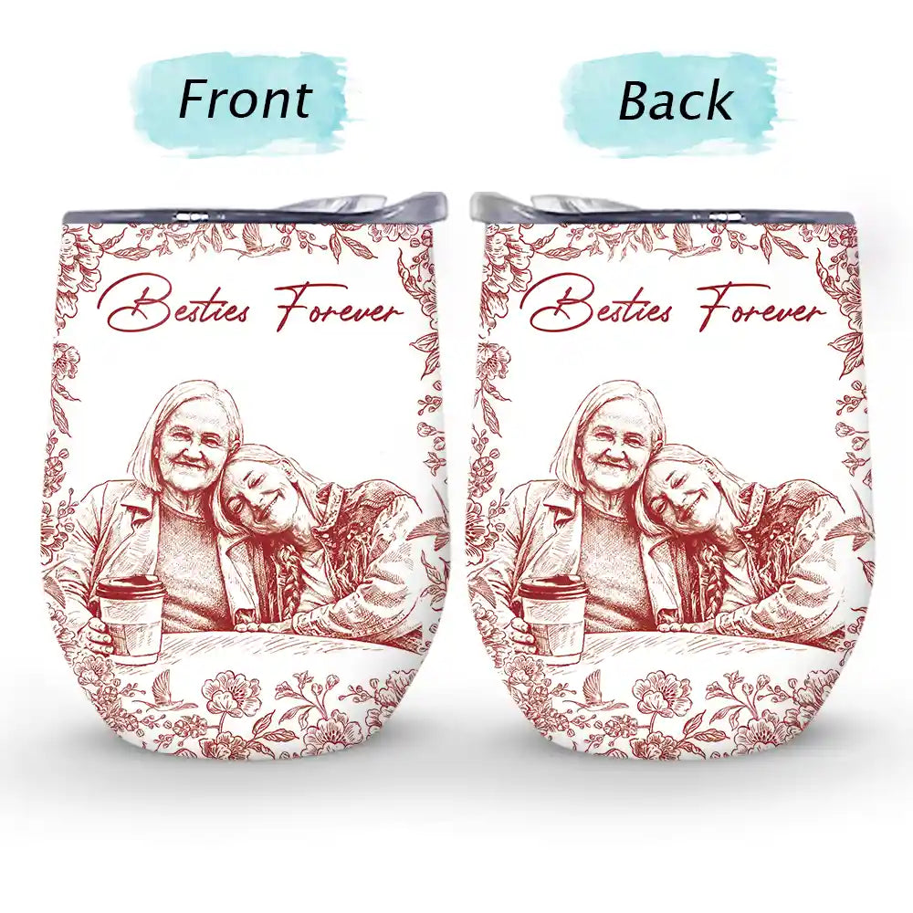 Gift For Bestie,Old Best friends,Gift For Sisters,Custom Photo,Happy - Custom Photo Pencil Sketch A True Friendship Is A Journey Without An End - Personalized Wine Tumbler
