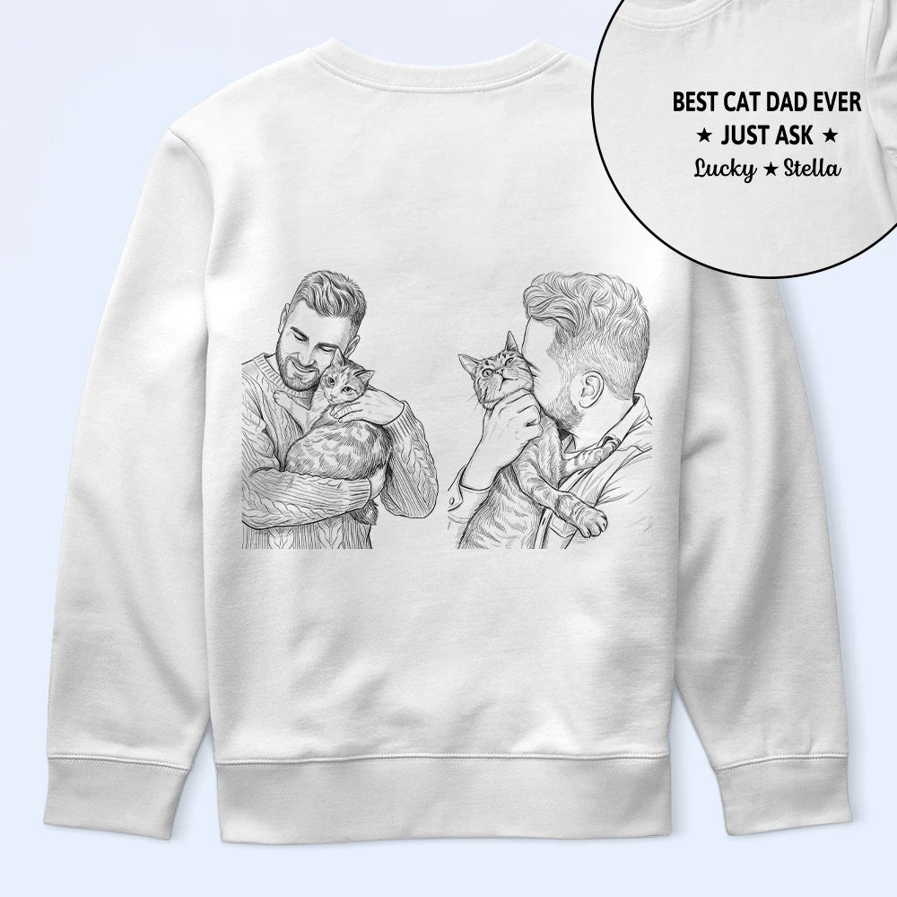 Custom Photo,Gift For Father,Pet Lovers,Pet Dad,Non-Eng,Photo - Pencil Sketch,Special Font,Playful - Custom Photo Pencil Sketch Best Dad Ever Just Ask - Personalized T Shirt