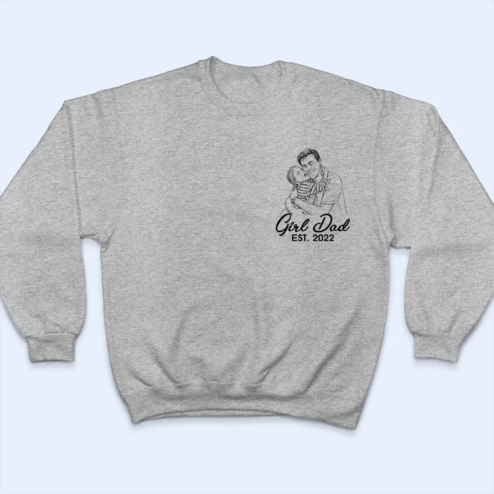 Gift For Father,Love,Non-Eng,Photo - Pencil Sketch,Adorable - Custom Photo Pencil Sketch Girl Dad - Personalized T Shirt
