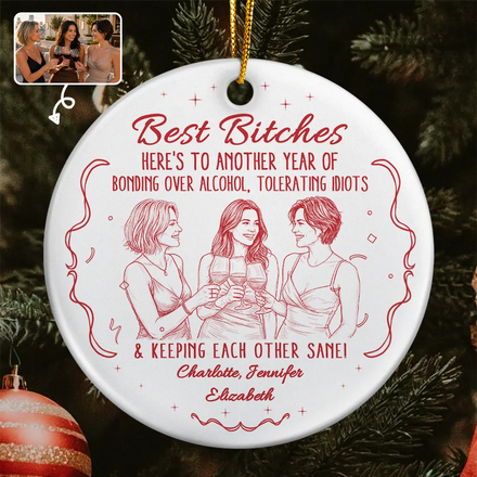Custom Photo Pencil Sketch Here's To Another Year Of Us Cheers Besties - Personalized Circle Ceramic Ornament