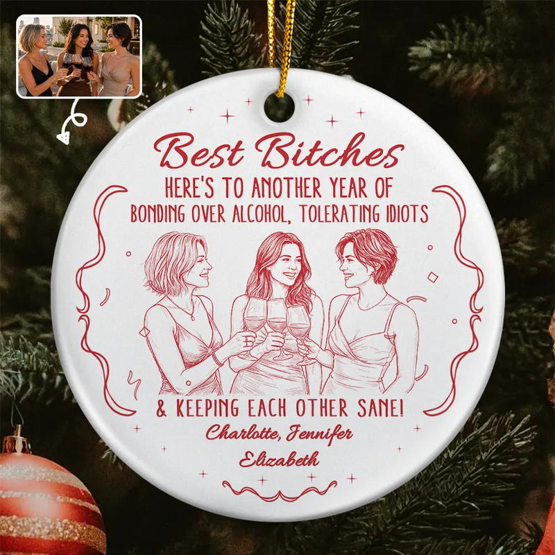 Top Market,Art Design,Gift For Bestie,Christmas,Humorous,Photo - Pencil Sketch - Remove BG - Custom Photo Pencil Sketch Here's To Another Year Of Us Cheers Besties - Personalized Circle Ceramic Ornament